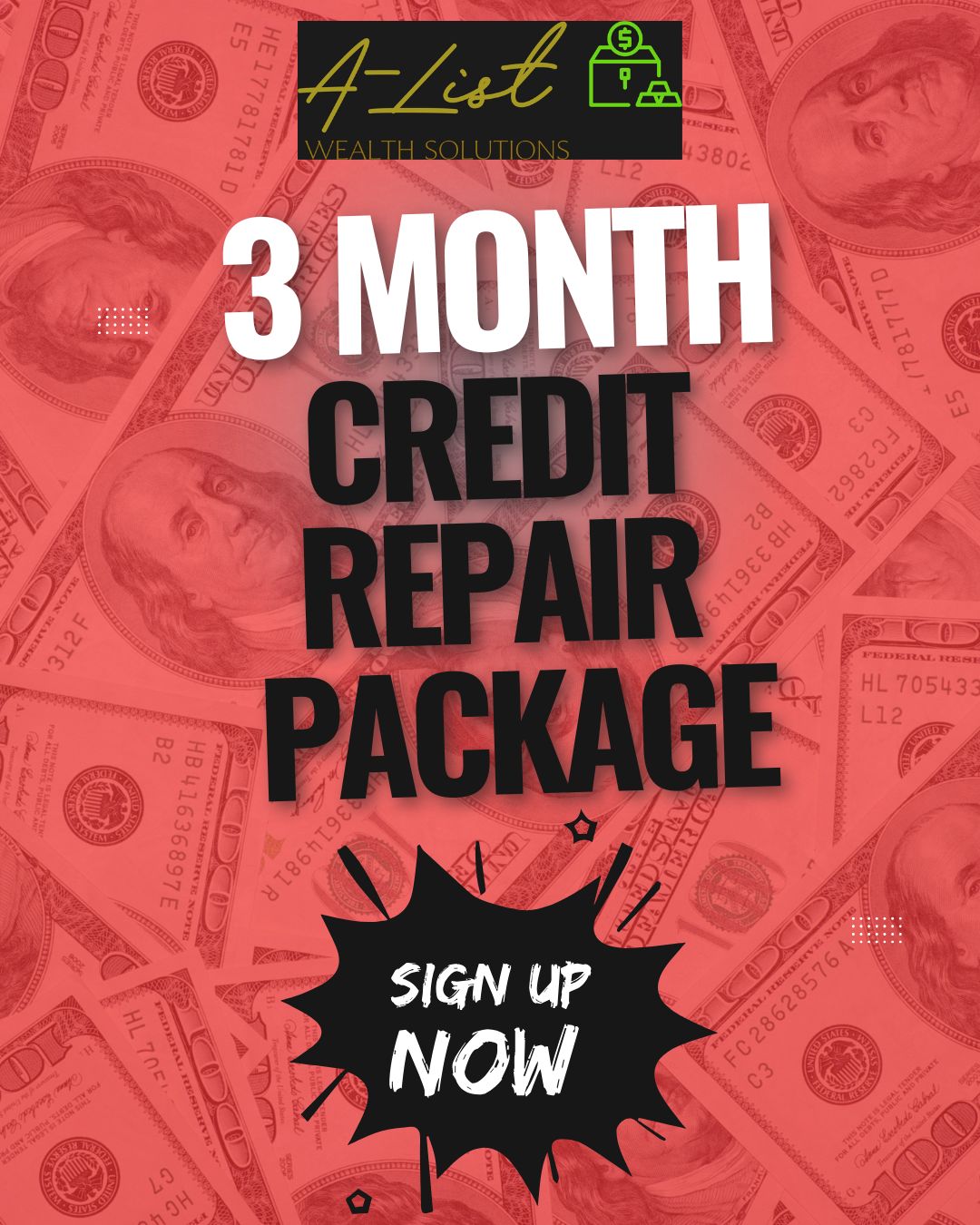 Advertisement for a 3-month credit repair package with money-themed background and 'A-List Wealth Solutions' branding.